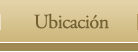 Ubicaci&oacute;n